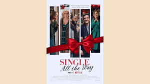 gay romance movie poster for single all the way with holiday fake dating family chaos and warmth