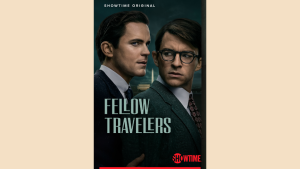gay romance show poster for fellow travelers with politics secrecy ambition and decades of love
