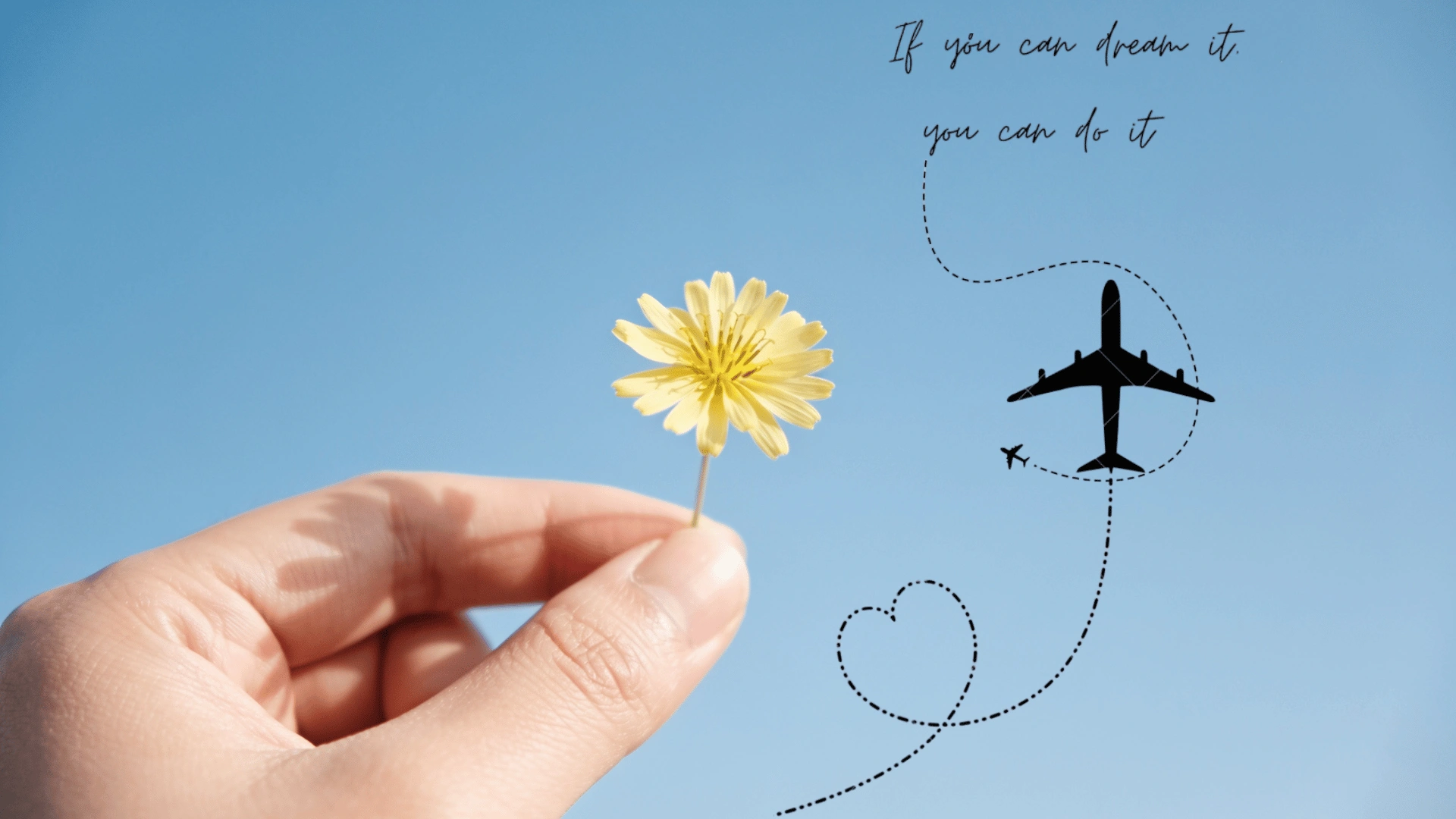 Hand holding a yellow flower under a blue sky with a plane graphic and inspirational quote